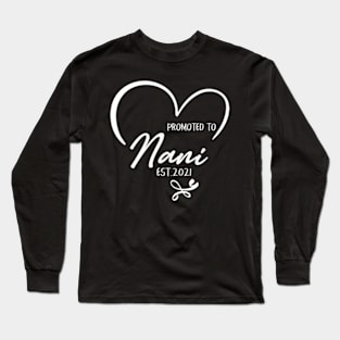 Promoted To Nani Est 2021 New Nani Long Sleeve T-Shirt